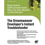DREAMWEAVER DEVELOPER’S INSTANT TROUBLESHOOTER: INSTANT TROUBLESHOOTER