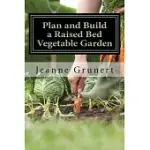 PLAN AND BUILD A RAISED BED VEGETABLE GARDEN