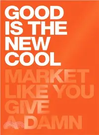 在飛比找三民網路書店優惠-Good Is the New Cool ─ Market 