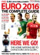 EURO 2016: THE COMPLETE GUIDE