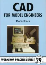 CAD BOOK FOR MODEL ENGINEERS WPS29 WORKSHOP PRACTICE SERIES
