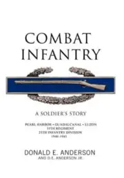 Combat Infantry: A Soldier's Story (Hardback or Cased Book)