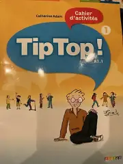 Tip Top! 1 Cahier d’activités. A1: Didier (French) Paperback Workbook
