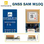 MATEK SYSTEMS GNSS SAM-M10Q UBLOX SAM-M10Q GPS 4~9V 貼片天線 15*