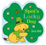 Spot's Lucky Day (Spot) [Board book] by Eric Hill [Board Book, 12 pages]