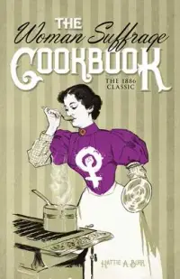 在飛比找博客來優惠-The Woman Suffrage Cookbook: T