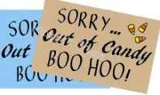 Stencil SORRY....Out of Candy BOO HOO! Halloween Stencil Trick or Treating
