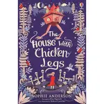 THE HOUSE WITH CHICKEN LEGS (英國版)(平裝本)/SOPHIE ANDERSON SOPHIE ANDERSON MIDDLE GRADE 【三民網路書店】