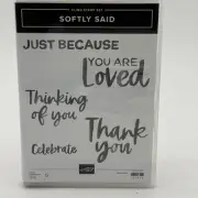 STAMPIN UP Softly Said Stamp Set Just Because You Are Loved Celebrate Thank You