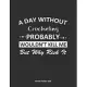 A Day Without Crocheting Probably Wouldn’’t Kill Me But Why Risk It Monthly Planner 2020: Monthly Calendar / Planner Crocheting Gift, 60 Pages, 8.5x11,