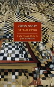 Chess Story (New York Review Books Classics) by Stefan Zweig [Paperback]