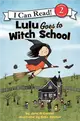 An I Can Read Book Level 2: Lulu Goes to Witch School (二手書)