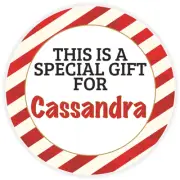 This is a Special Gift for Cassandra - 100 Pack Circle Stickers 3 Inch Christmas