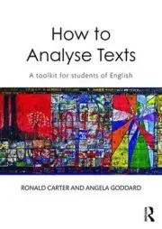 How to Analyse Texts: A toolkit for students of English by Ronald Carter (Englis