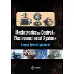 MECHATRONICS AND CONTROL OF ELECTROMECHANICAL SYSTEMS