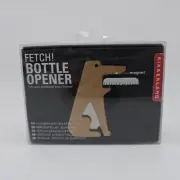 Kikkerland FETCH Dog Bottle Opener NEW IN THE BOX