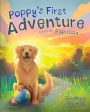 Poppy's First Adventure: Le Pont de Papillion by E.J. Stelter (English) Paperbac