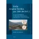 Early Arsakid Parthia (Ca. 250-165 B.C.): At the Crossroads of Iranian, Hellenistic, and Central Asian History