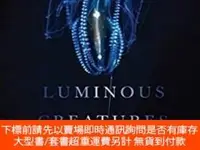 在飛比找露天拍賣優惠-博民英文原版罕見Luminous Creatures: Th