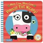 MOO COW, MOO COW, PLEASE EAT NICELY! (硬頁操作書)(硬頁書)/JO LODGE WIGGLE AND GIGGLE 【三民網路書店】
