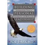 BUILDING PERSONAL LEADERSHIP: LEADERSHIP TOOLS & TECHNIQUES ADDING TO YOUR SUCCESS PERFORMING BELOW YOUR POTENTIAL: TOOLS & TECH