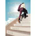 LEADERSHIP: SO WHAT MAKES YOU THINK YOU CAN LEAD