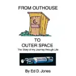 FROM OUTHOUSE TO OUTER SPACE