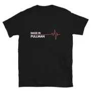 Made In Pullman Washington Place Of Birth Hometown T-Shirt