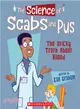 The Science of Scabs and Pus ─ The Sticky Truth About Blood