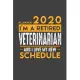 Planner 2020 for retired VETERINARIAN: I’’m a retired VETERINARIAN and I love my new Schedule - 366 Daily Calendar Pages - 6