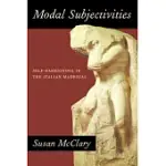 MODAL SUBJECTIVITIES: SELF-FASHIONING IN THE ITALIAN MADRIGAL