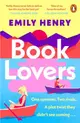 Book Lovers：A hilarious enemies-to-lovers rom-com from the author of BEACH READ and YOU AND ME ON VACATION