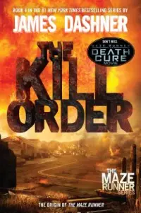 在飛比找博客來優惠-The Kill Order (Maze Runner, B