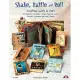 Shake, Rattle and Roll: Trading Cards & Atcs for Shakers, Windows, Doors, Moving Parts, Mosaics, Closures and Much More