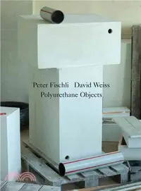 在飛比找三民網路書店優惠-Peter Fischli & David Weiss ― 