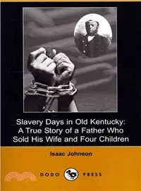 在飛比找三民網路書店優惠-Slavery Days in Old Kentucky ―