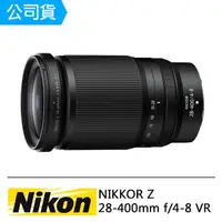 在飛比找momo購物網優惠-【Nikon 尼康】NIKKOR Z 28-400mm F/