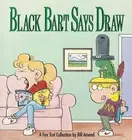 Black Bart Says Draw : A Fox Trot Collection, Paperback by Amend, Bill, Brand...