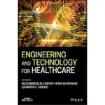 ENGINEERING AND TECHNOLOGY FOR HEALTHCARE