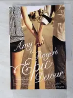 【書寶二手書T7／原文小說_ICS】AMY & ROGER’S EPIC DETOUR_MATSON, MORGAN