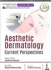 Aesthetic Dermatology: Current Perspectives