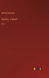 在飛比找博客來優惠-Spinoza. A Novel: Vol. 1