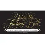 YOU’RE THE FUCKING BEST MINI NOTECARDS: 24 MINI NOTECARDS FOR ALL OCCASIONS