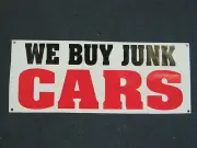 WE BUY JUNK CARS BANNER Sign High Quality NEW