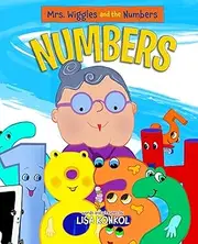 Mrs. Wiggles and the Numbers: Counting Book for Children, Math Read Aloud Picture Book: Read Aloud Counting Picture Book: 1