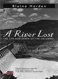 在飛比找三民網路書店優惠-A River Lost: The Life and Dea