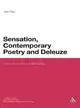 Sensation, Contemporary Poetry and Deleuze:Transformative Intensities