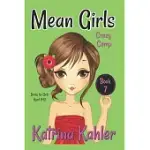 MEAN GIRLS - BOOK 7: CRAZY CAMP: BOOKS FOR GIRLS AGED 9-12