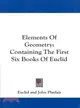 Elements of Geometry―Containing the First Six Books of Euclid