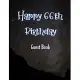 Happy 66th Birthday Guest Book: Cheers to 66 Years- notebook and Gift Log For Party Celebration and Keepsake Memories